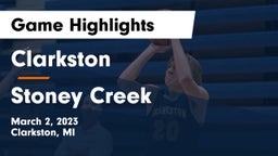 Clarkston  vs Stoney Creek  Game Highlights - March 2, 2023