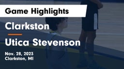 Clarkston  vs Utica Stevenson  Game Highlights - Nov. 28, 2023