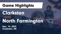 Clarkston  vs North Farmington  Game Highlights - Dec. 14, 2023