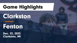 Clarkston  vs Fenton Game Highlights - Dec. 22, 2023