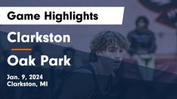 Clarkston  vs Oak Park  Game Highlights - Jan. 9, 2024