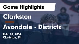 Clarkston  vs Avondale - Districts Game Highlights - Feb. 28, 2024