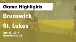Brunswick  vs St. Lukes Game Highlights - Jan 27, 2017