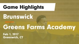 Brunswick  vs Greens Farms Academy Game Highlights - Feb 1, 2017