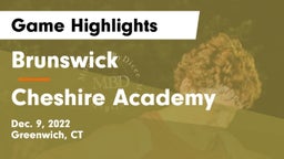 Brunswick  vs Cheshire Academy  Game Highlights - Dec. 9, 2022
