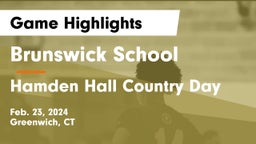 Brunswick School vs Hamden Hall Country Day  Game Highlights - Feb. 23, 2024