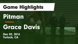 Pitman  vs Grace Davis  Game Highlights - Dec 02, 2016