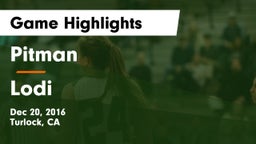 Pitman  vs Lodi  Game Highlights - Dec 20, 2016