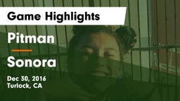 Pitman  vs Sonora Game Highlights - Dec 30, 2016