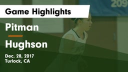 Pitman  vs Hughson  Game Highlights - Dec. 28, 2017