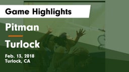 Pitman  vs Turlock Game Highlights - Feb. 13, 2018