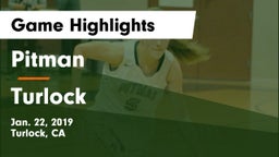 Pitman  vs Turlock  Game Highlights - Jan. 22, 2019