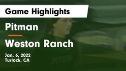Pitman  vs Weston Ranch Game Highlights - Jan. 6, 2022