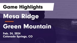 Mesa Ridge  vs Green Mountain  Game Highlights - Feb. 24, 2024