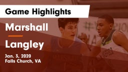 Marshall  vs Langley  Game Highlights - Jan. 3, 2020