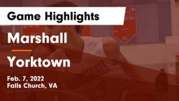 Marshall  vs Yorktown  Game Highlights - Feb. 7, 2022