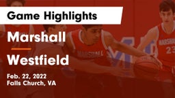 Marshall  vs Westfield  Game Highlights - Feb. 22, 2022