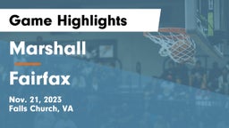Marshall  vs Fairfax  Game Highlights - Nov. 21, 2023