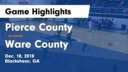 Pierce County  vs Ware County  Game Highlights - Dec. 18, 2018
