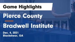 Pierce County  vs Bradwell Institute Game Highlights - Dec. 4, 2021