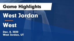 West Jordan  vs West  Game Highlights - Dec. 8, 2020