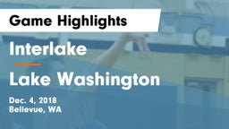 Interlake  vs Lake Washington  Game Highlights - Dec. 4, 2018