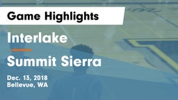 Interlake  vs Summit Sierra Game Highlights - Dec. 13, 2018