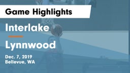 Interlake  vs Lynnwood  Game Highlights - Dec. 7, 2019