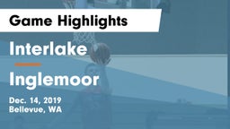 Interlake  vs Inglemoor  Game Highlights - Dec. 14, 2019