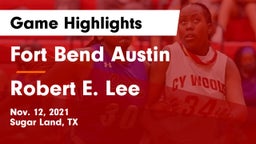 Fort Bend Austin  vs Robert E. Lee  Game Highlights - Nov. 12, 2021