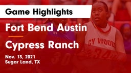 Fort Bend Austin  vs Cypress Ranch  Game Highlights - Nov. 13, 2021
