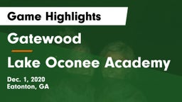 Gatewood  vs Lake Oconee Academy Game Highlights - Dec. 1, 2020