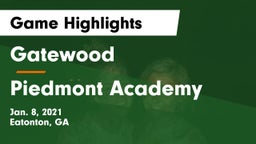 Gatewood  vs Piedmont Academy  Game Highlights - Jan. 8, 2021