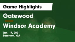 Gatewood  vs Windsor Academy  Game Highlights - Jan. 19, 2021