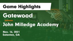 Gatewood  vs John Milledge Academy  Game Highlights - Nov. 16, 2021