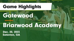 Gatewood  vs Briarwood Academy  Game Highlights - Dec. 20, 2023