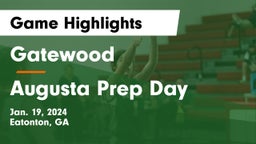 Gatewood  vs Augusta Prep Day  Game Highlights - Jan. 19, 2024