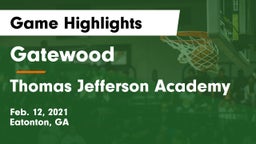Gatewood  vs Thomas Jefferson Academy  Game Highlights - Feb. 12, 2021