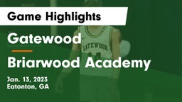 Gatewood  vs Briarwood Academy  Game Highlights - Jan. 13, 2023