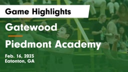 Gatewood  vs Piedmont Academy  Game Highlights - Feb. 16, 2023