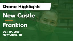 New Castle  vs Frankton  Game Highlights - Dec. 27, 2022