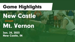 New Castle  vs Mt. Vernon  Game Highlights - Jan. 24, 2023