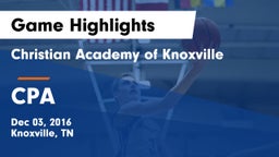 Christian Academy of Knoxville vs CPA Game Highlights - Dec 03, 2016