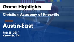 Christian Academy of Knoxville vs Austin-East  Game Highlights - Feb 25, 2017