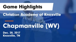 Christian Academy of Knoxville vs Chapmanville (WV) Game Highlights - Dec. 28, 2017