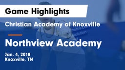 Christian Academy of Knoxville vs Northview Academy Game Highlights - Jan. 4, 2018