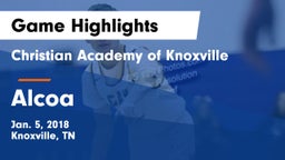 Christian Academy of Knoxville vs Alcoa Game Highlights - Jan. 5, 2018