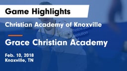 Christian Academy of Knoxville vs Grace Christian Academy Game Highlights - Feb. 10, 2018