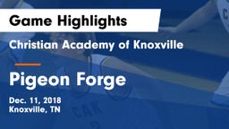 Christian Academy of Knoxville vs Pigeon Forge  Game Highlights - Dec. 11, 2018