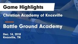 Christian Academy of Knoxville vs Battle Ground Academy  Game Highlights - Dec. 14, 2018
